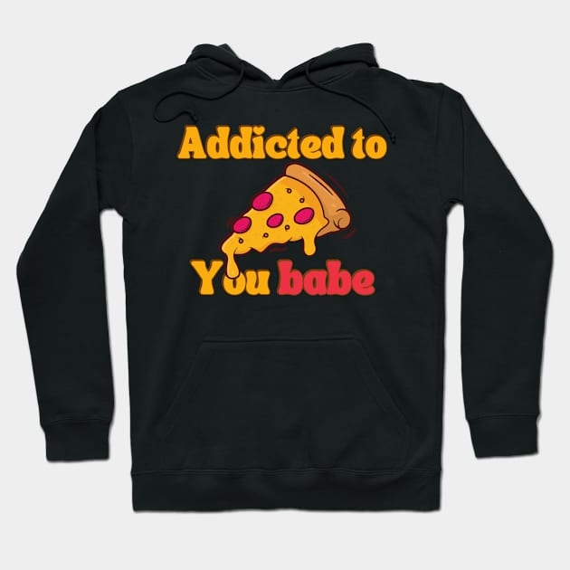 Addicted to pizza food design for pizza lover Hoodie by TeeCharm Creations